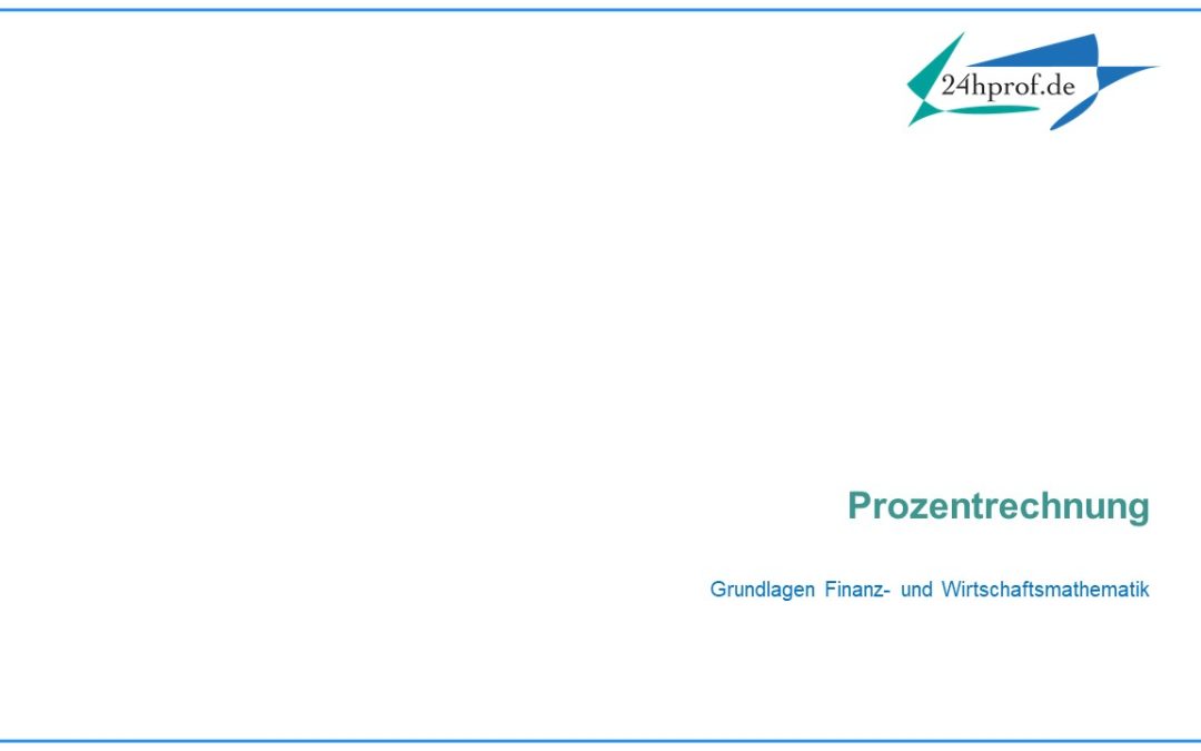 Was sind die Grundlagen der Prozentrechnung?