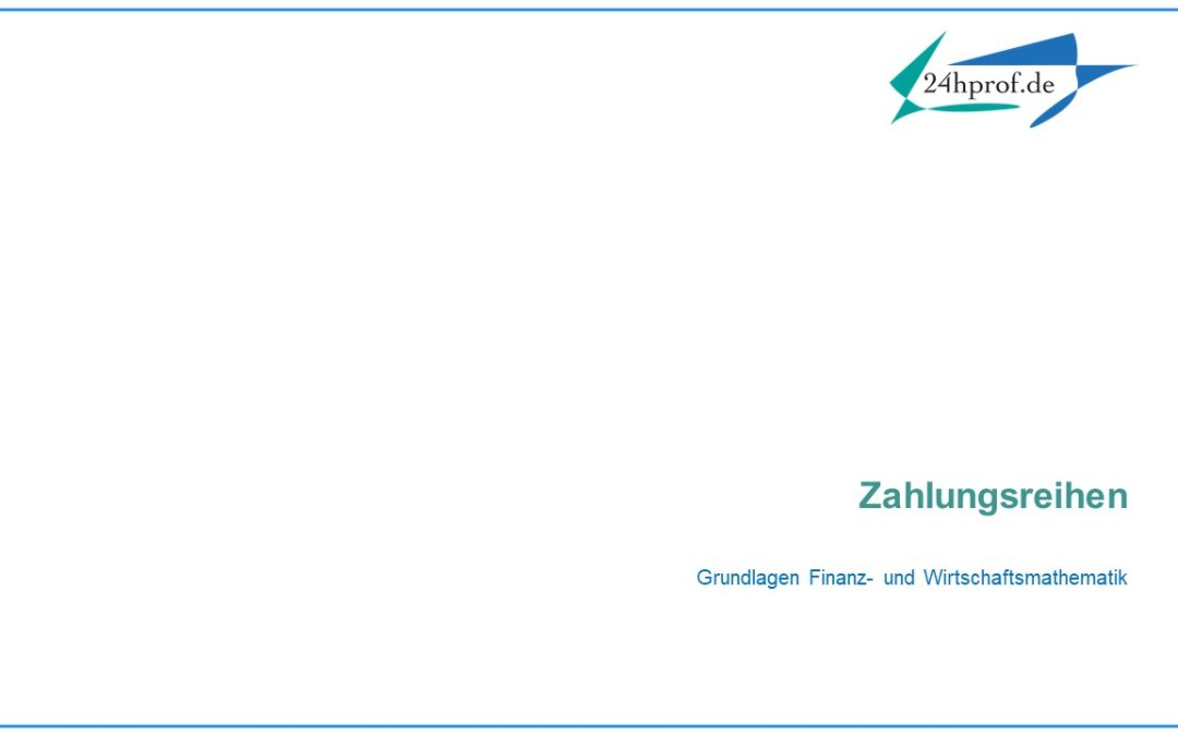 Wie berechnen sich die Zinsen bei unterjährigen Zahlungsreihen?