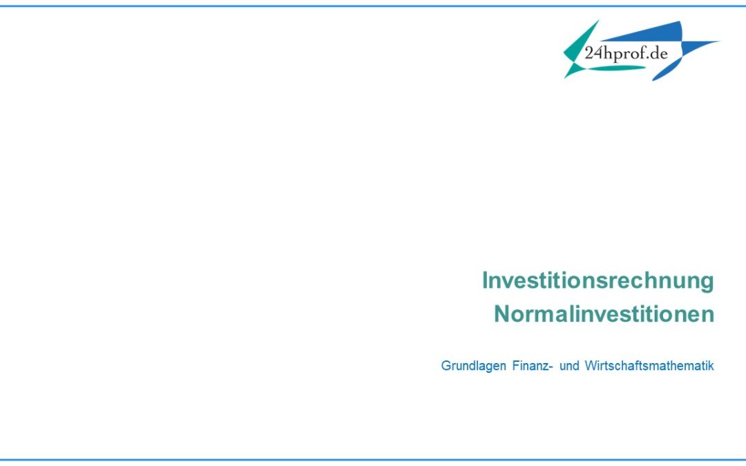 Welche Investitionen sind Normalinvestitionen?