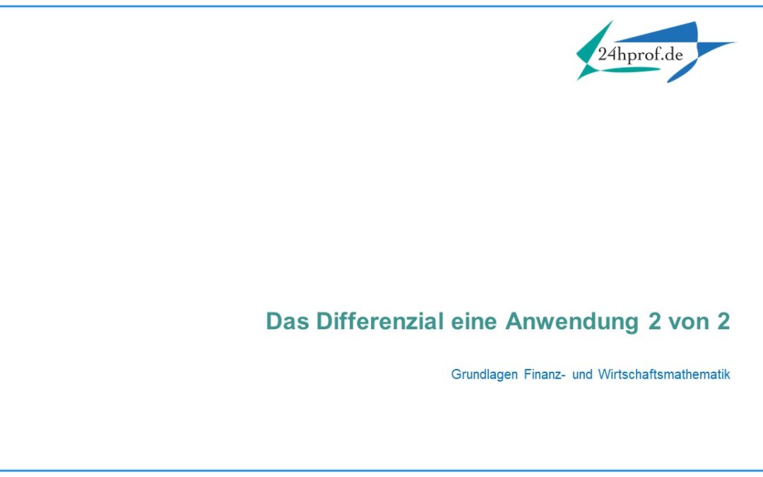 Wie rechnet man mit dem Differenzial bei dieser Erlösfunktion? (2 von 2)