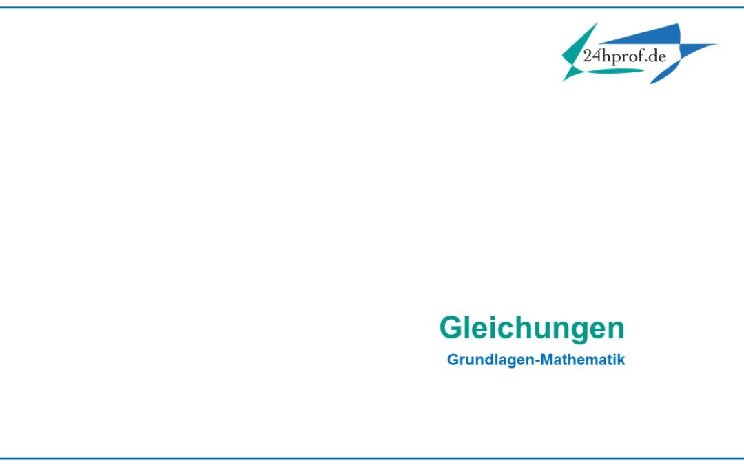 Was versteht man eigentlich als Gleichungen?