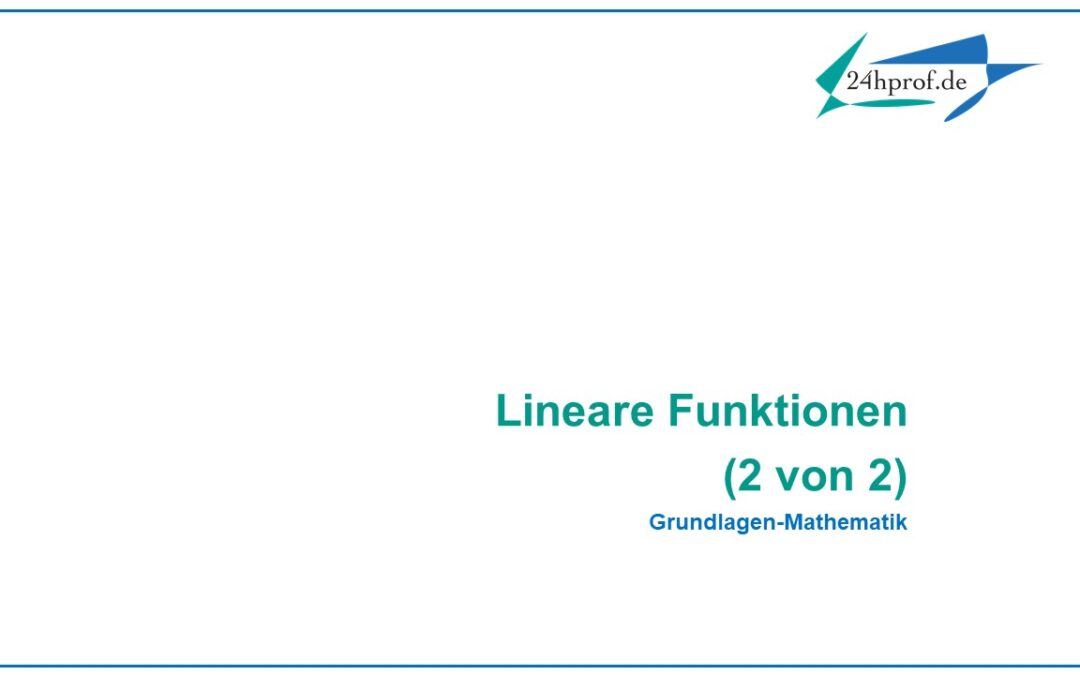 Was macht linearen Funktionen aus? ( 2 von 2)