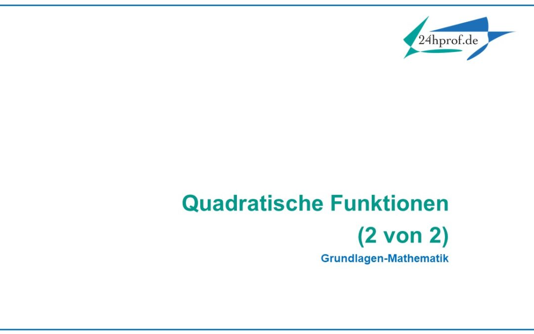 Was macht quadratische Funktionen aus? (2 von 2)